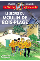 Le secret du moulin de bois-plage