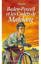 Baden-powell et les cadets de mafeking