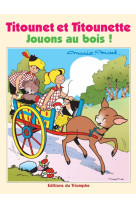 Jouons au bois !