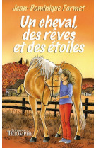 Un cheval, des rêves et des étoiles