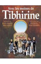 Avec les moines de tibhirine