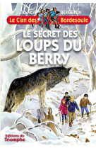 Le secret des loups du berry