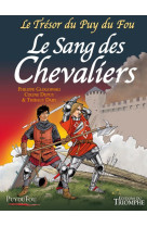 Le trésor du puy du fou tome 3 - le sang des chevaliers