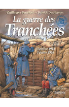 La guerre des tranchées octobre 1914 - février 1916