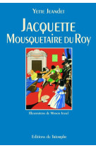 Jacquette, mousquetaire du roy