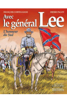 Avec le général lee