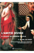 L'amitié divine à l'école de thérèse d'avila