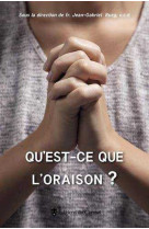 Qu'est-ce que l'oraison ?