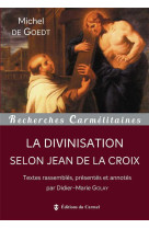 La divinisation selon jean de la croix