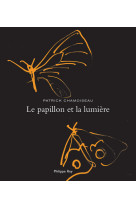 Le papillon et la lumière