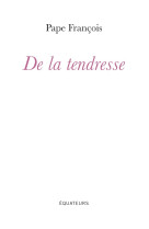 De la tendresse