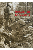 Raconter la guerre