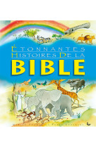 Etonnantes histoires de la bible