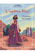 L'apôtre paul, l'homme mis a part