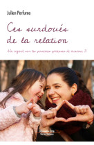 Ces surdoués de la relation