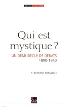 Qui est mystique  un demi siecle de debats