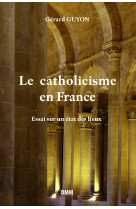 Le catholicisme en france