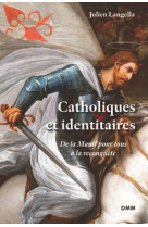 Catholiques et identitaires