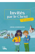 Invités par le christ - accompagnateur + dvd