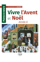 Points de repère - vivre  l'avent et noël- année a