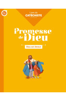 Promesse de dieu - dieu est amour - catéchiste