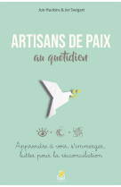 Artisans de paix au quotidien