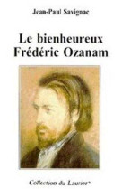 Le bienheureux frédéric ozanam