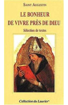 Le bonheur de vivre pres de dieu