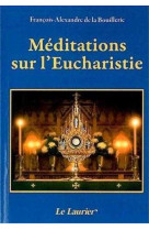 Méditations sur l'eucharistie