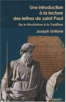 Une introduction à la lecture des lettres de saint paul