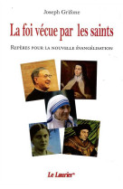 La foi vécue par les saints