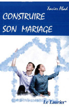 Construire son mariage