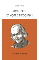 Aimez dieu et votre prochain