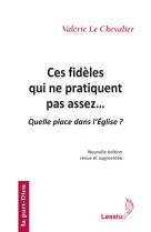 Ces fidèles qui ne pratiquent pas assez (2e éd.)