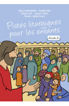 Pistes liturgiques pour les enfants - année a