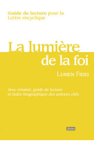 Guide de lecture pour la lettre encyclique lumen fidei