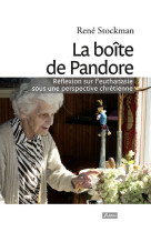 La boite de pandore - réflexion sur l'euthanasie sous une perspective chrétienne