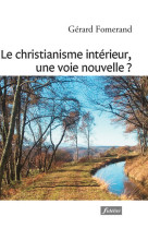 Le christianisme intérieur, une voie nouvelle ?