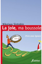 La joie, ma boussole