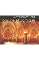 Architectures romane et gothique