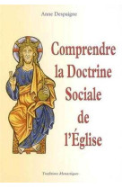 Comprendre la doctrine sociale de l'eglise