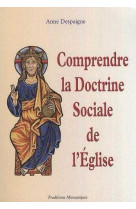 Comprendre la doctrine sociale de l'eglise