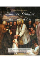 L'univers familier du curé d'ars