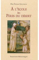 à l'école des pères du désert