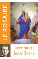 Le rosaire avec saint jean bosco