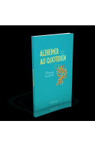 Alzheimer au quotidien