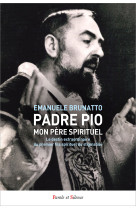 Padre pio, mon père spirituel