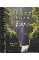 Calendrier 2014 - au coeur du jour une paro le