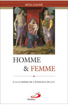 Homme et femme : a la lumiere de l'evangile de luc