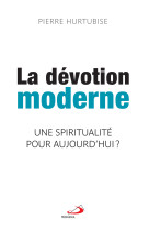 Dévotion moderne (la)